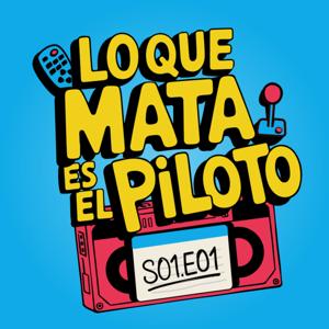 Lo Que Mata Podcast