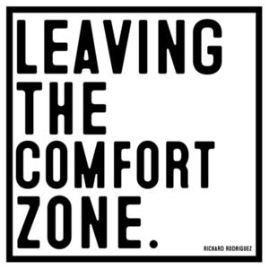 Leaving The Comfort Zone.