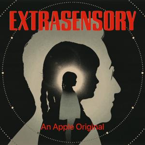 Extrasensory by Apple TV+ / Blanchard House