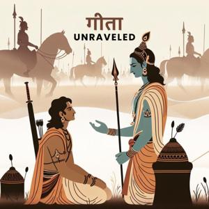 Geeta Unraveled: Conversations on Timeless Wisdom by BufferLabs Studio