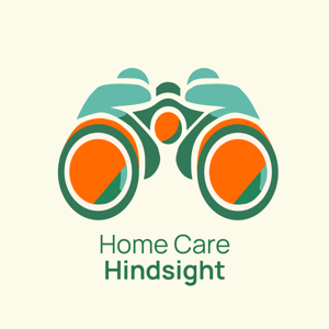 Home Care Hindsight by David Knack