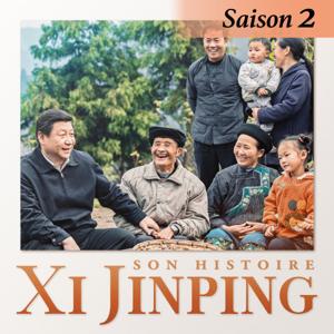 Xi Jinping, son histoire by Radio Chine Internationale