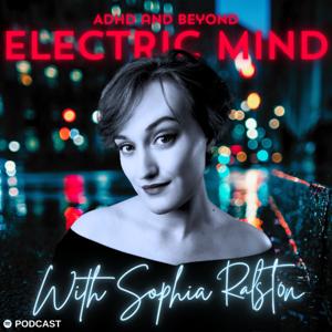 Electric Mind - ADHD and Beyond