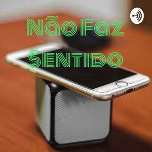 Não Faz Sentido: Musica!