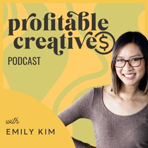 Profitable Creatives Podcast by Emily Kim