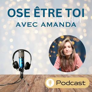 Ose être toi avec Amanda