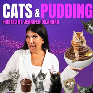 Cats & Pudding with Jennifer Dilandro