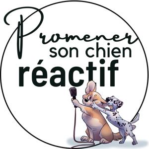 Promener son chien réactif by Eve Laforest