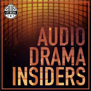 Audio Drama Insiders by Craig Hart