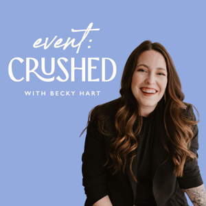 The Event Crushed Podcast for Wedding Pros