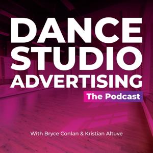 Dance Studio Advertising | The Podcast