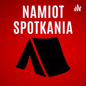 Namiot Spotkania - Ewangelia na dziś