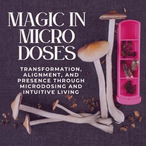 Magic in Microdoses