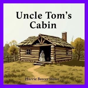 Uncle Tom's Cabin - Audiobook