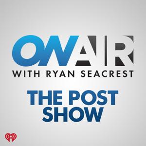 On Air with Ryan Seacrest: The Post Show by OAWRS iHeartRadio