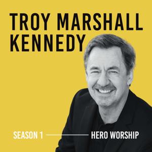 Troy Marshall Kennedy Podcast