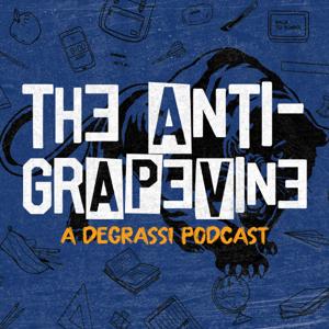 The Anti-Grapevine: A Degrassi Podcast by Conor Michael and Loren O'Connell