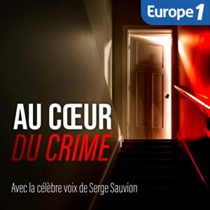 Au Coeur du Crime by Europe1