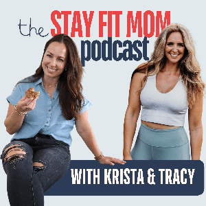 The Stay Fit Mom Podcast