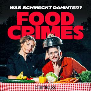 Food Crimes - Was schmeckt dahinter? by Lilly Temme, Florian Reza