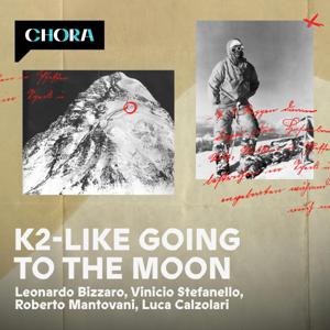 K2 - Like going to the Moon