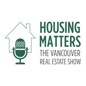 Housing Matters: The Vancouver Real Estate Show by Vancouver Sun