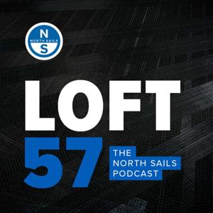 Loft 57: The North Sails Podcast by North Sails