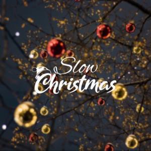 Slow Christmas