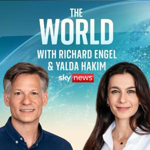 The World with Richard Engel and Yalda Hakim by Sky News