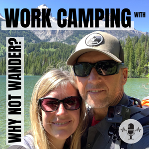 Work Camping with Why Not Wander?