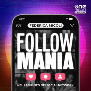 FOLLOWMANIA - Nel labirinto dei social network