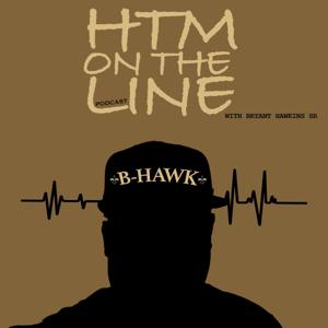 HTM On The Line with BRYANT HAWKINS SR.