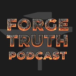 The FORGE Truth Podcast by FORGE Men Inc.