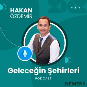 Hakan Özdemir ile Geleceğin Şehirleri by Podfresh: Hakan Özdemir