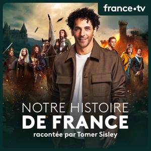 Notre Histoire de France by France Télévisions