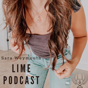 Lime Podcast by Sara Weymouth