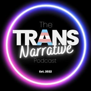 The Trans Narrative Podcast