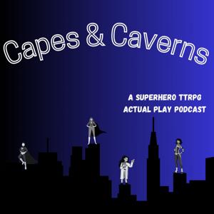 Capes and Caverns