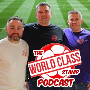 The World Class Stamp Podcast