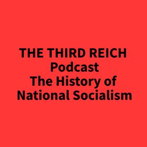 THE THIRD REICH – the history of National Socialism