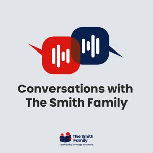 Conversations with The Smith Family