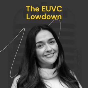 The EUVC Lowdown