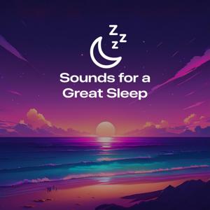 Sounds for a Great Sleep