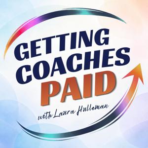 Getting Coaches Paid with Laura Hulleman