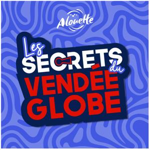 Les secrets du Vendée Globe by Alouette