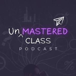 UnMastered Class