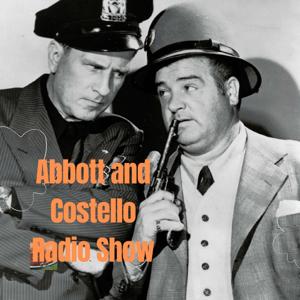 The Abbott and Costello Radio Show by Abbott And Costello