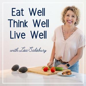 Eat Well, Think Well, Live Well by Lisa Salisbury