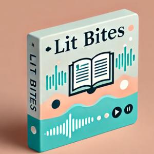 Lit Bites: Essentials on Literary Geniuses