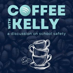 Coffee with Kelly: A Discussion on School Safety